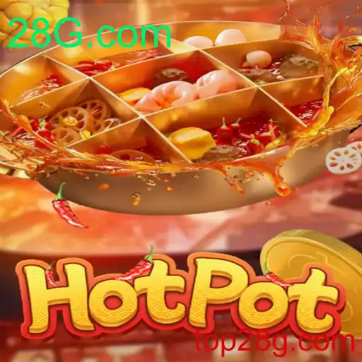 Como Jogar Hotpot: Regras e Estratégias do Jogo Popular no 28G.com